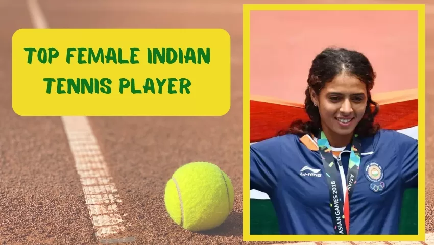 Top Female Indian Tennis Player