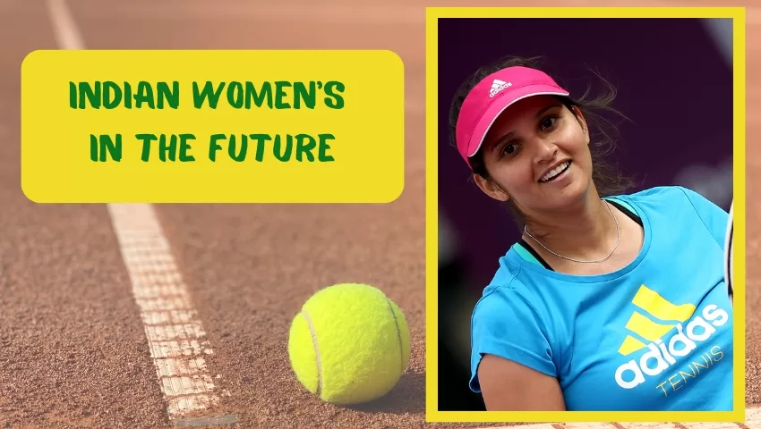 Indian Women's Tennis in the Future