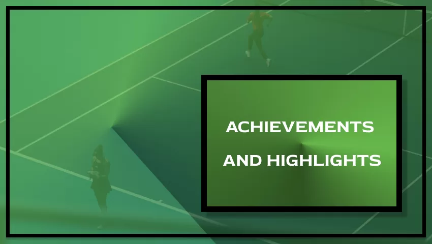 Achievements and Highlights