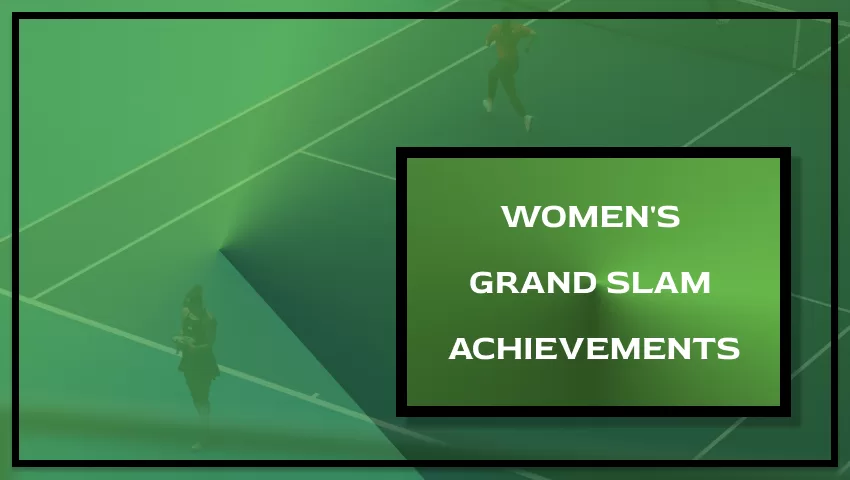 Women's Grand Slam Achievements